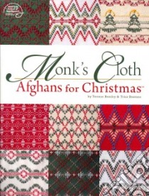 Monk's Cloth Afghans for Christmas libro in lingua di Beesley Terrece, Boerens Trice