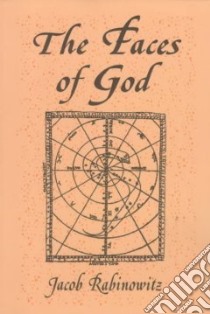 The Faces of God libro in lingua di Rabinowitz Jacob