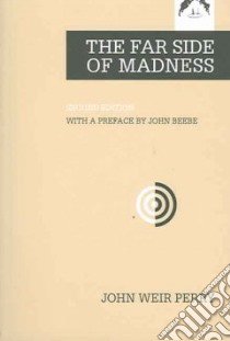 The Far Side Of Madness libro in lingua di Perry John Weir, Beebe John (FRW)