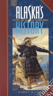 Alaska's History libro in lingua di Ritter Harry