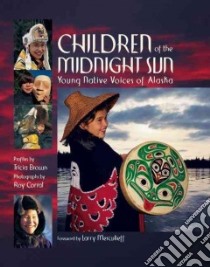 Children of the Midnight Sun libro in lingua di Brown Tricia, Corral Roy (PHT)