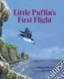 Little Puffin's First Flight libro in lingua di London Jonathan, Van Zyle Jon (ILT)