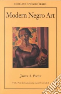 Modern Negro Art libro in lingua di Porter James A.