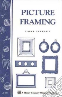 Picture Framing libro in lingua di Sherratt Ilona