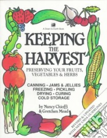 Keeping the Harvest libro in lingua di Chioffi Nancy, Mead Gretchen, Thompson Linda M.