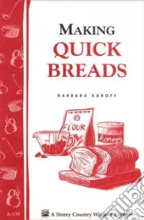 Making Quick Breads libro in lingua di Karoff Barbara