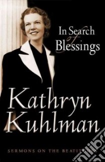 In Search of Blessings libro in lingua di Kuhlman Kathryn
