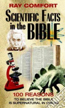 Scientific Facts in the Bible libro in lingua di Comfort Ray