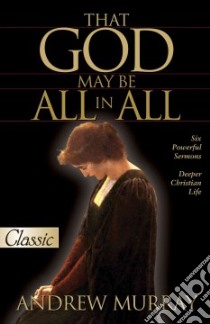 That God May Be All in All libro in lingua di Murray Andrew