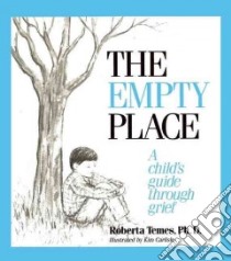 The Empty Place libro in lingua di Temes Roberta, Carlisle Kim (ILT)