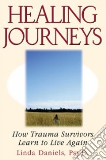 Healing Journeys libro in lingua di Daniels Linda
