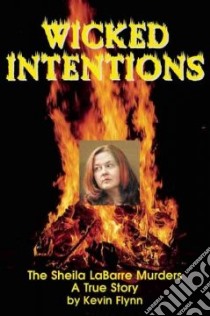 Wicked Intentions libro in lingua di Flynn Kevin