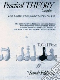 Practical Theory Complete libro in lingua di Sandy Feldstein
