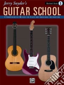Jerry Snyder's Guitar School libro in lingua di Snyder Jerry