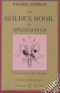 The Golden Book of Springfield libro in lingua di Lindsay Vachel, Sakolsky Ronald B. (INT)