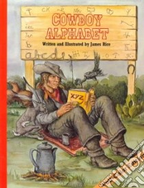 Cowboy Alphabet libro in lingua di Rice James