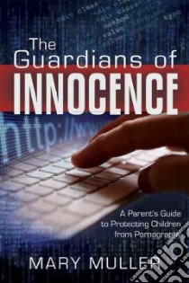 The Guardians of Innocence libro in lingua di Muller Mary