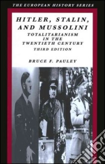 Hitler, Stalin and Mussolini libro in lingua di Bruce F Pauley