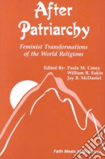 After Patriarchy libro in lingua di Cooey Paula M., Eakin William R., McDaniel Jay B. (EDT)