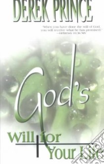 God's Will for Your Life libro in lingua di Prince Derek