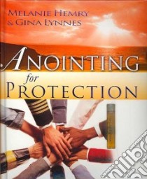 Anointing for Protection libro in lingua di Hemry Melanie, Lynnes Gina