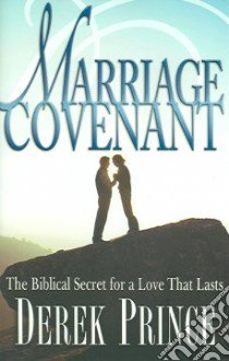 The Marriage Covenant libro in lingua di Prince Derek