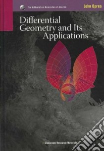 Differential Geometry and Its Applications libro in lingua di John  Oprea