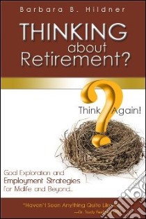 Thinking About Retirement? libro in lingua di Hildner Barbara B.
