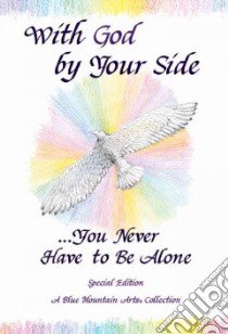With God by Your Side-- You Never Have to Be Alone libro in lingua di Morris Gary (EDT)