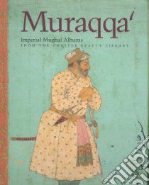 Muraqqa' libro in lingua di Wright Elaine, Thackston Wheeler (CON), Stronge Susan (CON), Cohen Steven (CON), Haider Navina (CON)