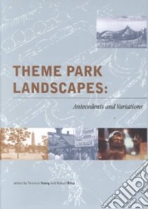 Theme Park Landscapes libro in lingua di Young Terence, Riley Robert B.