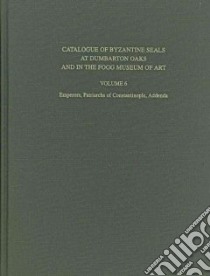 Catalogue of Byzantine Seals at Dumbarton Oaks and in the Fogg Museum of Art libro in lingua di Nesbitt John, Morrisson Cecile (CON)