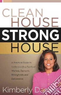 Clean House, Strong House libro in lingua di Daniels Kimberly