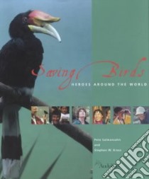 Saving Birds libro in lingua di Salmansohn Pete, Kress Stephen W.