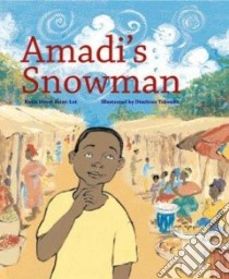 Amadi's Snowman libro in lingua di Saint-lot Katia Novet, Tokunbo Dimitria (ILT)