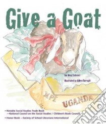 Give a Goat libro in lingua di Schrock Jan West, Darragh Aileen (ILT)