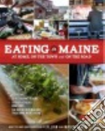 Eating in Maine libro in lingua di Bedell Julian, Bedell Malcolm