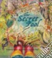 The Secret Pool libro in lingua di Ridley Kimberley, Raye Rebekah (ILT)