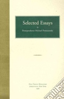 Selected Essays libro in lingua di Pomazansky Michael