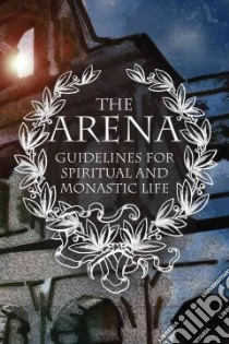 The Arena libro in lingua di Brianchaninov Ignatius, Ware Kallistos Timothy (FRW)
