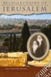 Recollections of Jerusalem libro in lingua di Derrick Anya Berezina