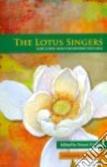 The Lotus Singers libro in lingua di Carolan Trevor (EDT), Butalia Urvashi (FRW)