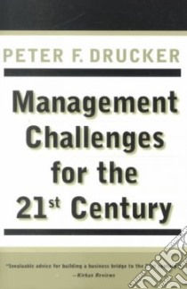 Management Challenges for the 21st Century libro in lingua di Drucker Peter Ferdinand