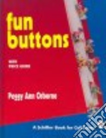 Fun Buttons libro in lingua di Osborne Peggy Ann