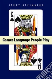 Games Language People Play libro in lingua di Steinberg Jerry