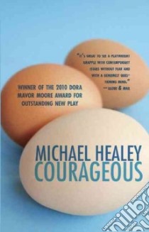 Courageous libro in lingua di Healey Michael