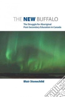 The New Buffalo libro in lingua di Stonechild Blair