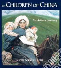 The Children of China libro in lingua di Zhang Song Nan, Zhang Song Nan (ILT)