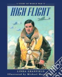 High Flight libro in lingua di Granfield Linda, Martchenko Michael (ILT)