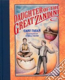 Daughter of the Great Zandini libro in lingua di Fagan Cary, Young Cybele (ILT)